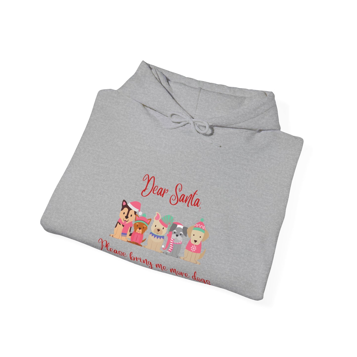 Dear Santa Please Bring Me More Dogs Hoodie