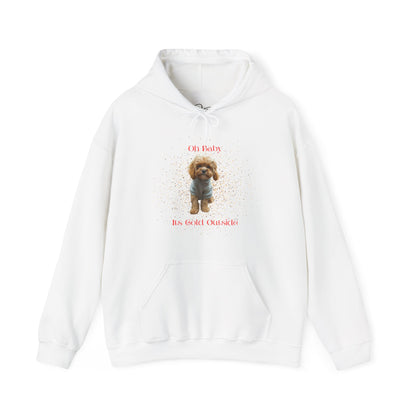 Oh Baby Its Cold Outside Dog Hoodie