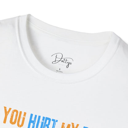 If You Hurt My Dog T-Shirt