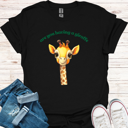 Having A Giraffe Funny T-Shirt