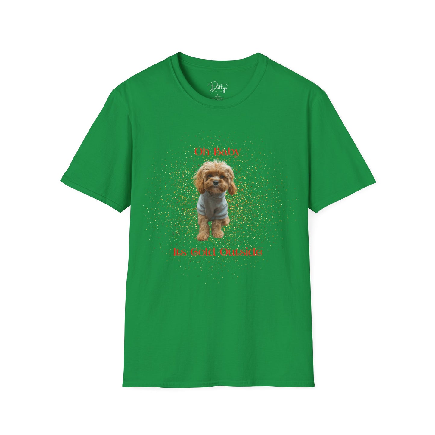 Oh Baby Its Cold Outside Dog T-Shirt