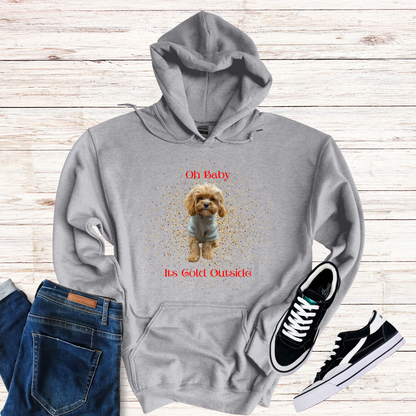 Oh Baby Its Cold Outside Dog Hoodie