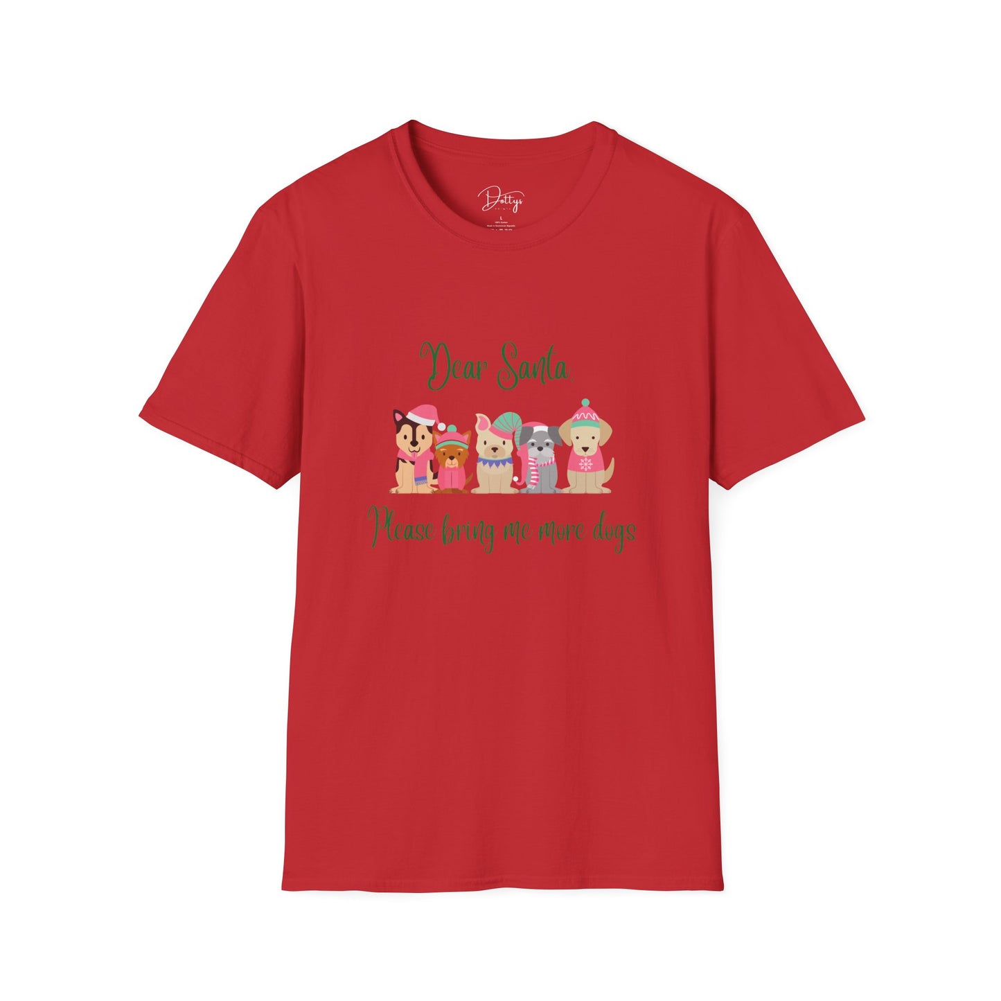 Dear Santa Please Bring Me More Dogs T-Shirt