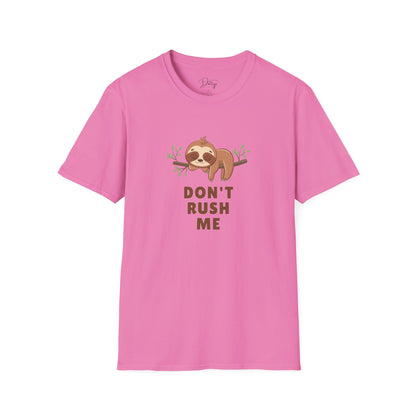 Don't Rush Me Sloth T-Shirt