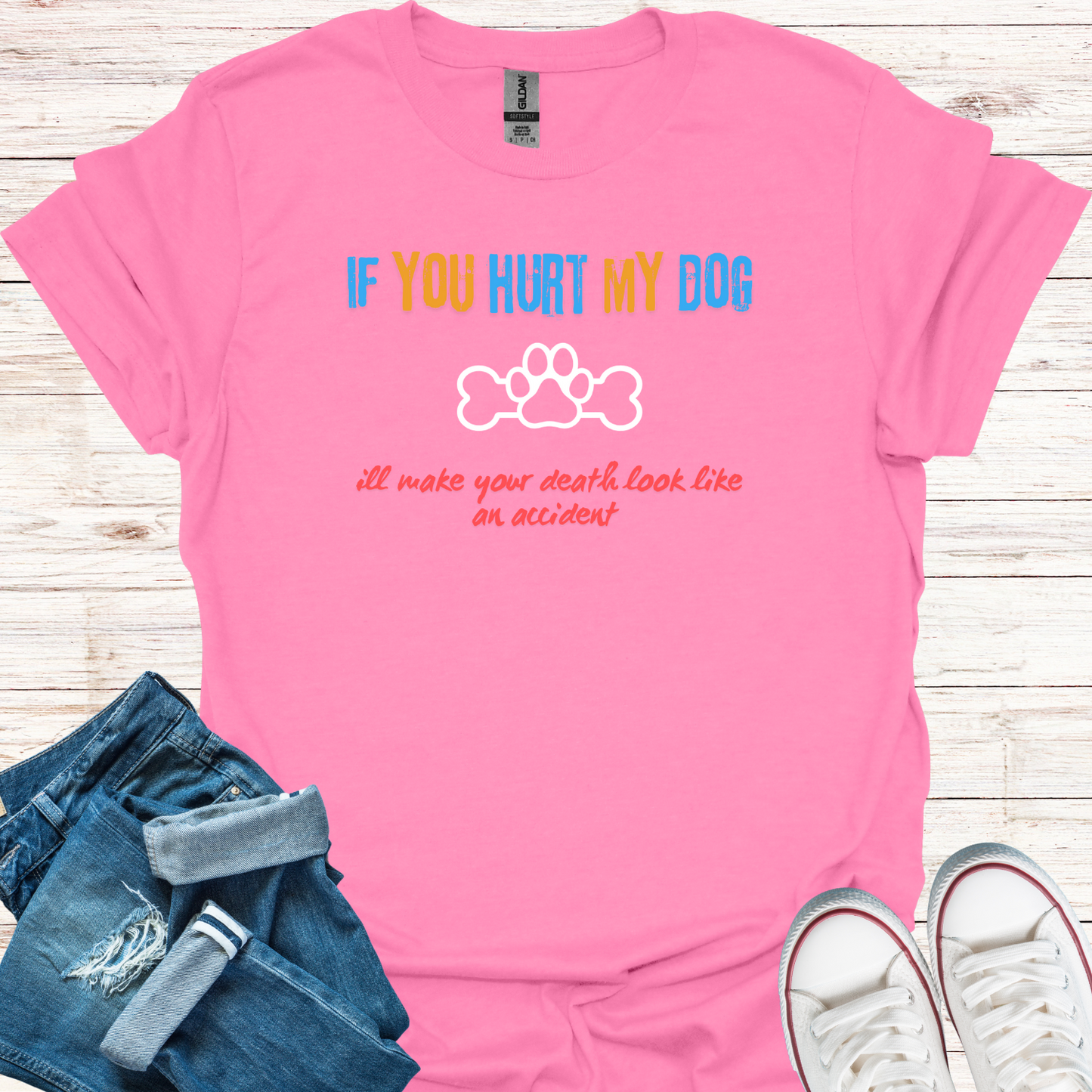 If You Hurt My Dog T-Shirt