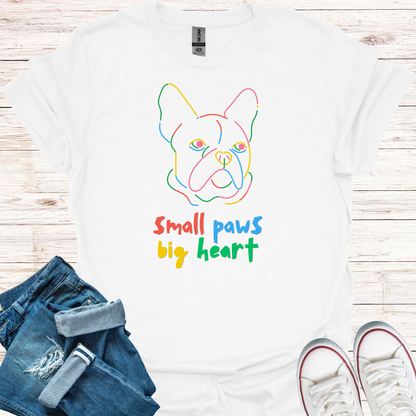 Small Paws Big Heart T-Shirt